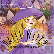 Hazel Witch And The Town With No Belief