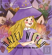 Hazel Witch And The Town With No Belief