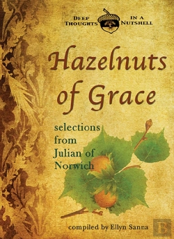 Bertrand.pt - Hazelnuts Of Grace: Selections From Julian Of Norwich