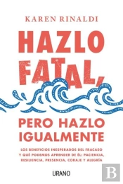 Hazlo Fatal, Pero Hazlo Igualmente