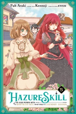 Bertrand.pt - Hazure Skill: The Guild Member With A Worthless Skill Is Actually A Legendary Assassin, Vol. 5 (Manga)