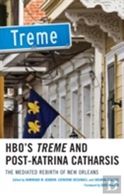 Hbo'S Treme And Post-Katrina Catharsis