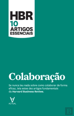 Bertrand.pt - Hbr 10 Artigos Essenciais - Colaboração