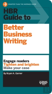 Hbr Guide To Better Business Writing (Hbr Guide Series)