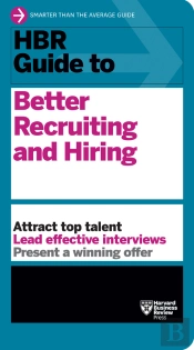 Hbr Guide To Better Recruiting And Hiring