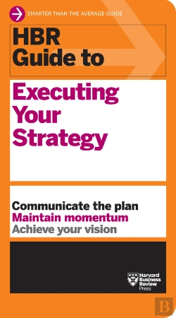 Bertrand.pt - Hbr Guide To Executing Your Strategy