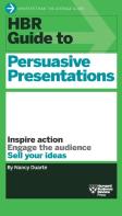Hbr Guide To Persuasive Presentations (Hbr Guide Series)