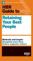 Hbr Guide To Retaining Your Best People