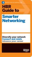 Hbr Guide To Smarter Networking (Hbr Guide Series)