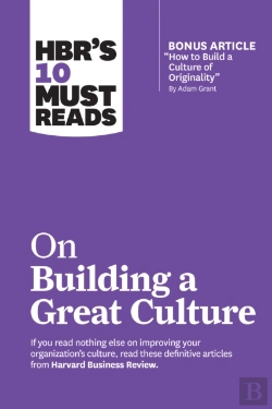 Bertrand.pt - Hbr'S 10 Must Reads On Building A Great Culture (With Bonus Article 