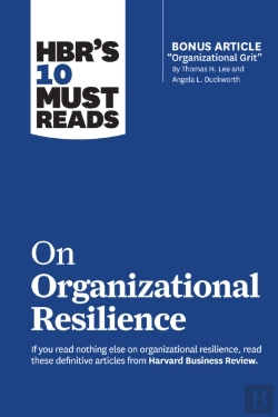 Bertrand.pt - Hbr'S 10 Must Reads On Organizational Resilience (With Bonus Article 
