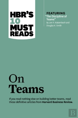 Bertrand.pt - Hbr'S 10 Must Reads On Teams (With Featured Article 
