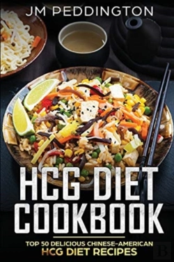 Bertrand.pt - Hcg Diet Cookbook: Top 50 Delicious Chin