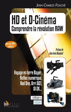 Bertrand.pt - Hd Et D-Cinéma ; Comprendre La Révolution Raw