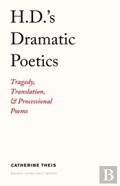H.D.'S Dramatic Poetics