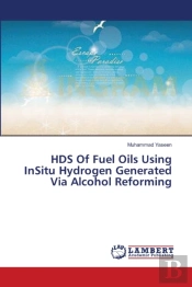 Hds Of Fuel Oils Using Insitu Hydrogen Generated Via Alcohol Reforming