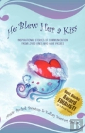 He Blew Her A Kiss