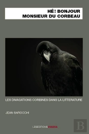 He! Bonjour, Monsieur Du Corbeau