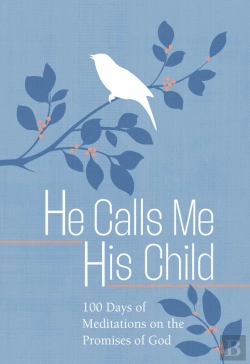 Bertrand.pt - He Calls Me His Child
