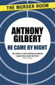 He Came By Night