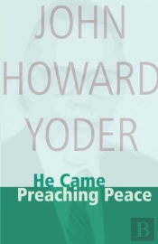 He Came Preaching Peace