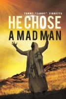 He Chose A Madman