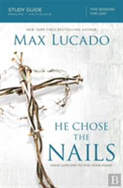 Bertrand.pt - He Chose The Nails Study Guide