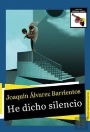 He Dicho Silencio