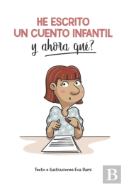 He Escrito Un Cuento Infantil Y Ahora Que?
