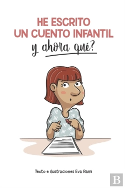 Bertrand.pt - He Escrito Un Cuento Infantil Y Ahora Que?