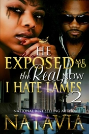He Exposed Me To The Real, Now I Hate Lames 2