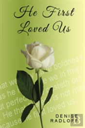He First Loved Us