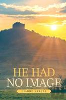 He Had No Image