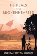 He Heals The Brokenhearted