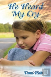 He Heard My Cry