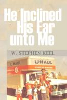 He Inclined His Ear Unto Me