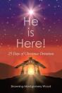 He Is Here!