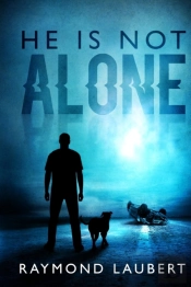 He Is Not Alone.