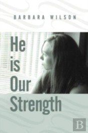 He Is Our Strength