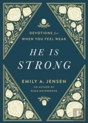 He Is Strong