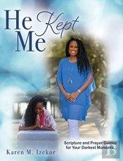 He Kept Me: Scripture And Prayer Guides