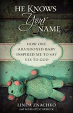 Bertrand.pt - He Knows Your Name Â€“ How One Abandoned Baby Inspired Me To Say Yes To God