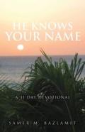 He Knows Your Name