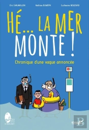 Hé... La Mer Monte ! Chronique D'Une Vague Annoncée