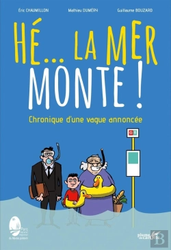 Bertrand.pt - Hé... La Mer Monte ! Chronique D'Une Vague Annoncée