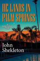 He Lands In Palm Springs