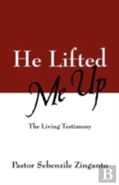 He Lifted Me Up
