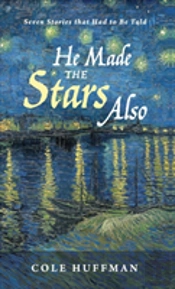 He Made The Stars Also