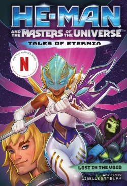 Bertrand.pt - He-Man And The Masters Of The Universe: Lost In The Void (Tales Of Eternia Book 3)