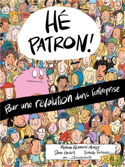 Bertrand.pt - Hé Patron ! Pour Une Révolution Dans L'Entreprise